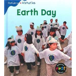  Earth Day (Holiday Histories) (9781588102201) Mir Tamim 