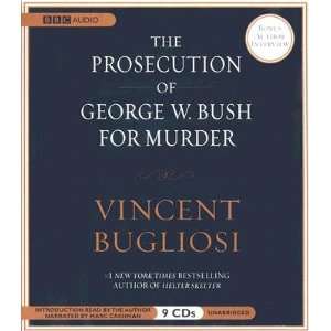   [PROSECUTION OF GEORGE W BUS 9D] Vincent(Author) Bugliosi Books