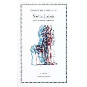   Santa Juana (9788437605302) Bernard Shaw, George Bernard Shaw Books
