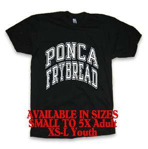 PONCA FRYBREAD Native American Indian food t shirt  