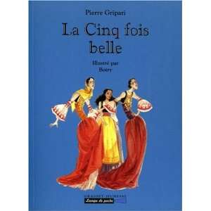  La cinq fois belle (French Edition) (9782246589716 