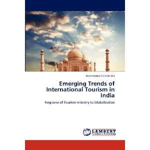 Emerging Trends of International Tourism in India Response of Tourism 