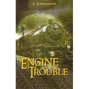  Engine Trouble (9788129113795) K. Subramannya Books