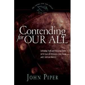  Contending for Our All (Paperback Edition) Defending 
