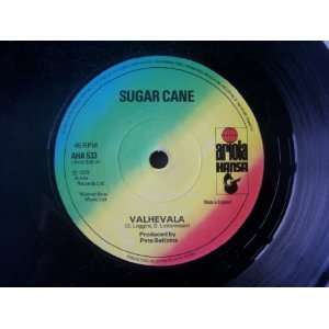  SUGAR CANE Valhevala UK 7 45 Sugar Cane Music