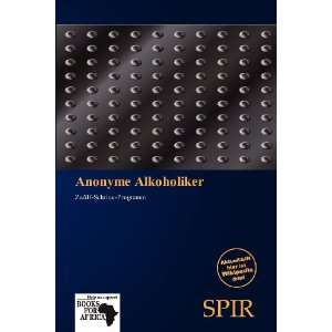  Anonyme Alkoholiker (German Edition) (9786138640134 