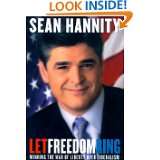 Let Freedom Ring Winning the War of Liberty over Liberalism by Sean 