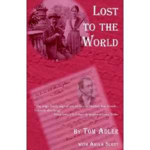  Lost to the World (9781401083885) Tom Adler, Anika Scott 