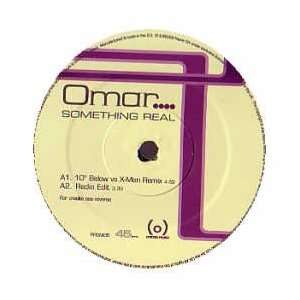  OMAR / SOMETHING REAL OMAR Music