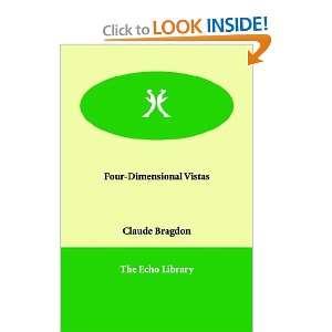  Four Dimensional Vistas (9781847028570) Claude Bragdon 