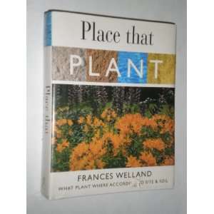 Place That Plant What Plant Where According to Site & Soil 