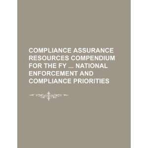  Compliance assurance resources compendium for the FY 