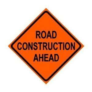 Road Construction Ahead Sign   25x25 