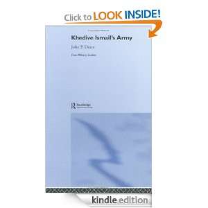Khedive Ismails Army (Cass Military Studies) John P. Dunn  