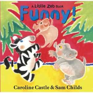  Funny (Little Zeb) (9780091769499) Caroline Castle 