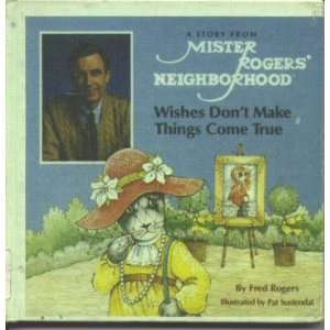   COME TRUE A Story from Mister Rogers Neighborhood Fred Rogers Books