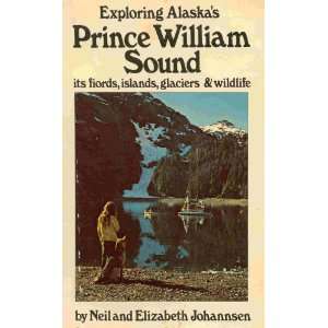  Exploring Alaskas Prince William Sound, its fiords 
