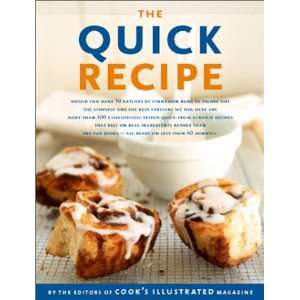  The Quick Recipe (The Best Recipe Series) (9780936184661 