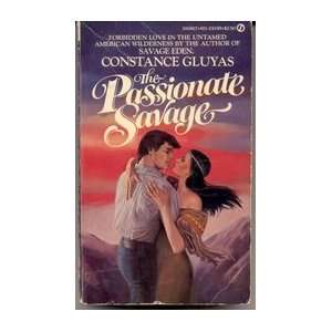 Passionate Savage Constance Gluyas 9780451091956  Books