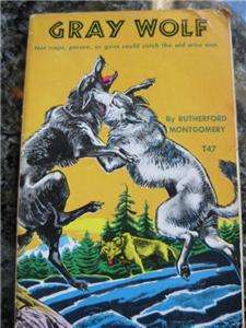 GRAY WOLF Rutherford Montgomery PB 3rd Printing 1961  