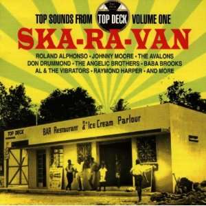    Top Sounds From Top Deck 1 Ska Ra Van Various Artists Music