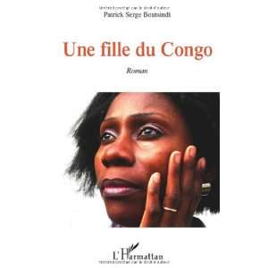  Une fille du Congo (French Edition) (9782296115583 