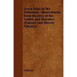    Short Stories from Masters of the Gothic and Macabre (Fantasy 