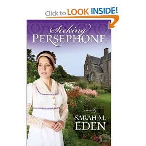  Seeking Persephone (9781608612819) Sarah M. Eden Books