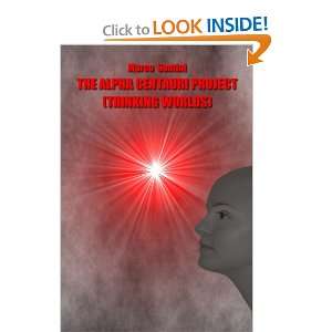  The Alpha Centauri Project (Thinking worlds 