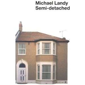 Michael Landy. Semi detached [Paperback]