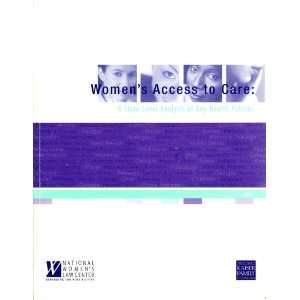  Womens Access to Care A State Level Analysis of Key Health 