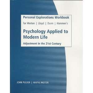  Personal Explorations Workbook for Weiten/lloyds Psychology 