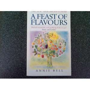  of Flavours New Vegetarian Cuisine (9780552138161) Annie Bell Books