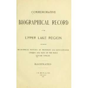  memorative Biographical Record Of The Upper Lake Region Books