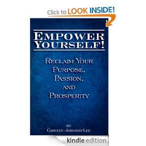 Empower Yourself Reclaim Your Purpose, Passion, and Prosperity 