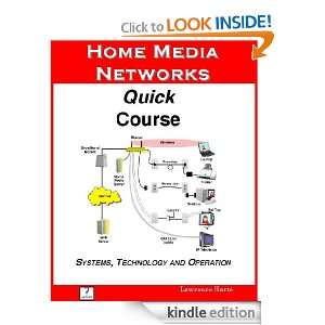 Home Media Networks Quick Course; Systems, Technology and Operation 