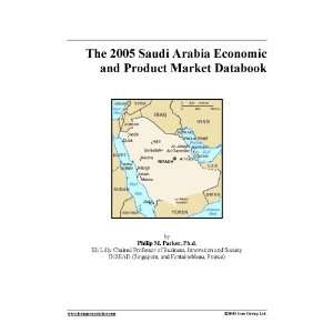  The 2005 Saudi Arabia Economic and Product Market Databook 