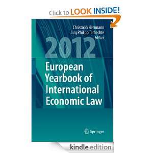International Economic Law (EYIEL), Vol. 3 (2012) Christoph Herrmann 