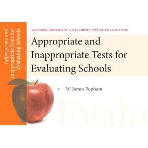  Appropriate and Inappropriate Tests for Evaluating Schools 