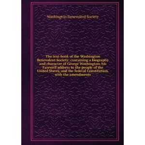  The text book of the Washington Benevolent Society 