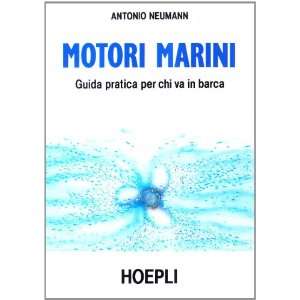  Motori marini (9788820319083) Antonio Neumann Books