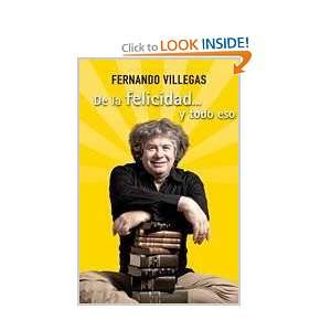  De La Felicidad Y Todo Eso (9789562623407) Fernando 