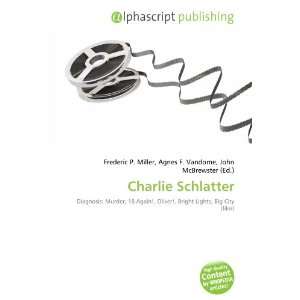  Charlie Schlatter (9786132682000) Books