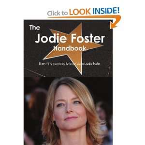   Jodie Foster Handbook   Everything you need to know about Jodie Foster