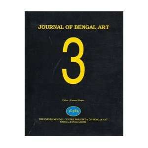  Journal of Bengal Art, Volume 3, 1998 Enamul Haque Books