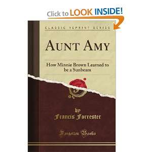  Aunt Amy How Minnie Brown Learned to be a Sunbeam 