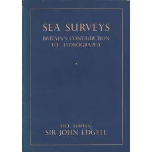  Sea surveys; Britains contribution to hydrography John 