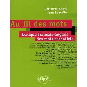  Au Fil des Mots Dictionnaire Français Anglais de l 