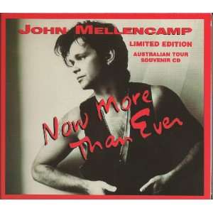  Now More Than Ever John Mellencamp Music