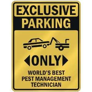  EXCLUSIVE PARKING  ONLY WORLDS BEST PEST MANAGEMENT 